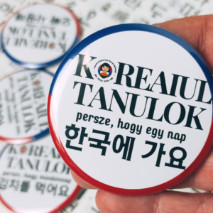 [kitűző] Koreaiul tanulok, persze, hogy egy nap 한국에 가요.
